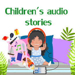 داستانهای صوتی انگلیسی(کودکانه) | English for kids